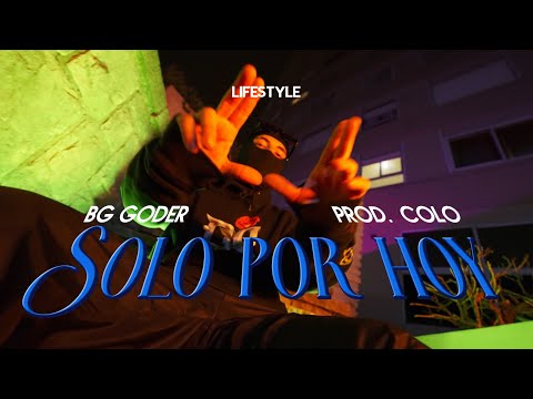 @BGGoder - SOLO POR HOY (Official Video)