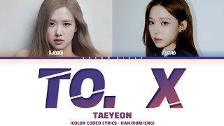 Taeyeon &#39;To. X&#39; cover by &quot;DREAM GIRLS [02z]&quot; (Color Coded Lyrics, Han/Rom/Eng)