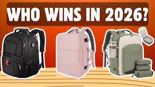 Top 5 Best Travel Backpacks 2026 – Carry-On, Work & Adventur