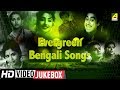 Evergreen Bengali Songs Superhit Bengali Movie Songs Video Jukebox