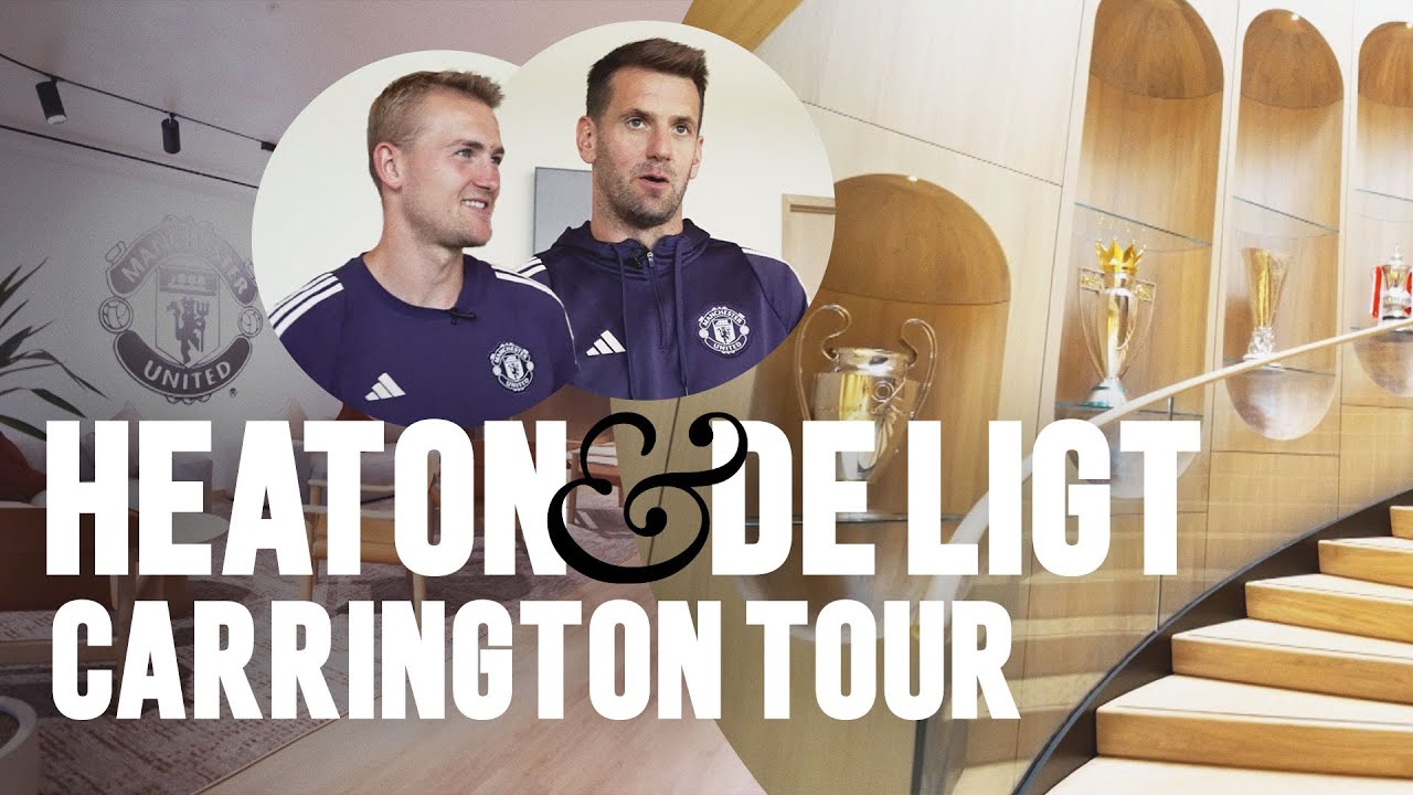 Carrington Tour | Tom Heaton & Matthijs De Ligt 😍