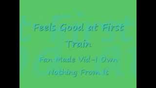 Feels Good at First Lyrics-Train