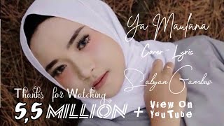 Ya Maulana - Sabyan Gambus | | Cover Lyric