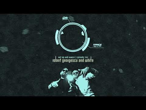 Robert Georgescu and White @ DANCE FM ep. 703