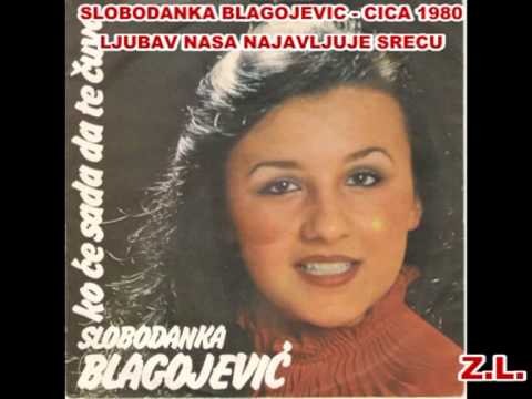 Slobodanka Blagojevic Cica Ljubav nasa najavljuje srecu 1980 (Zoran Lezic)