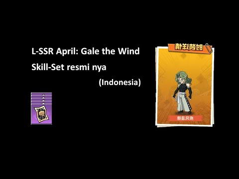 April L-SSR Gale the Wind official Skill-set (Indonesia)