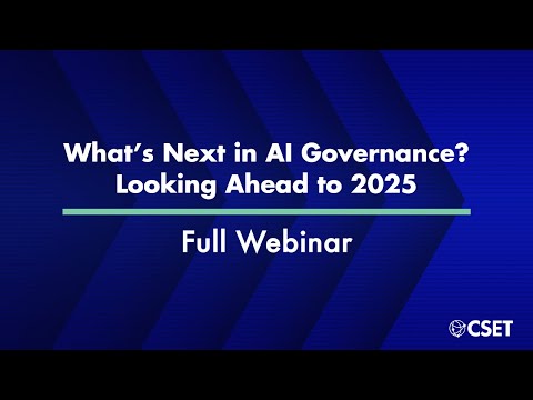 Thumbnail for What's Next in AI Governance? Looking Ahead to 2025