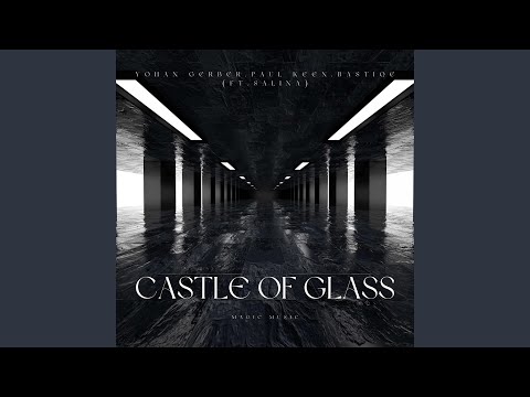 Castle Of Glass (feat. Salina)