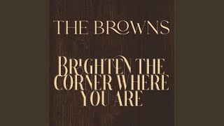Brighten The Corner Where You Are (Radio Edit)