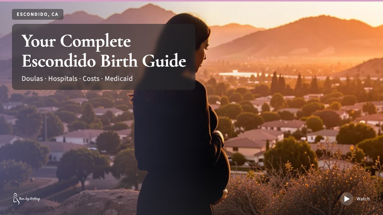 Escondido, California Doula & Birth Plan Guide press play to watch