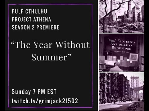 PULP CTHULHU SEASON 2 EPISODE 1: YEAR WITHOUT SUMMER