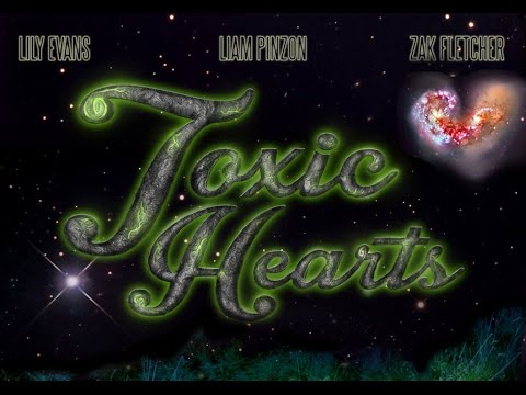 Toxic Hearts - Trailer