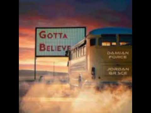 Damian Force Jordan Grace Gotta Believe re edit DJOMD1969