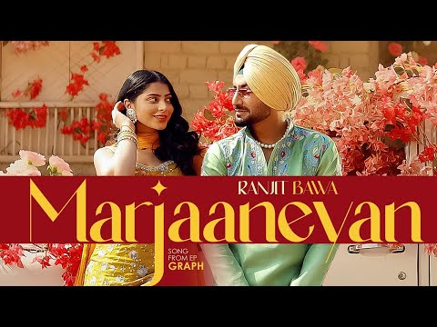 Marjaaneyan Main Jhanjra Da Joda Mangya | Ranjit Bawa | Latest Punjabi Song 2025 | Marjaneya Song