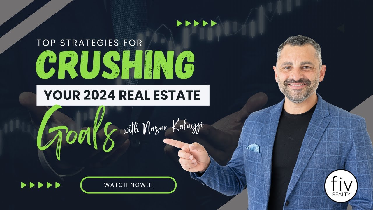 Strategies for Crushing Your Real Estate Goals in 2024