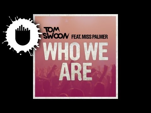 Tom Swoon feat. Miss Palmer - Who We Are (Cover Art)