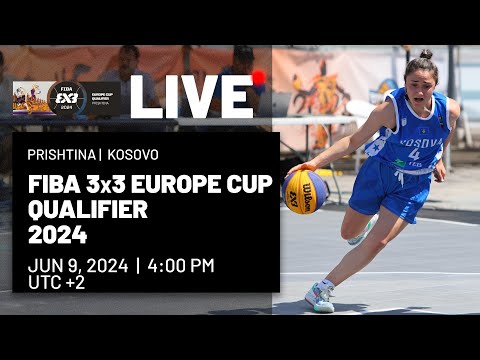 RE-LIVE | FIBA 3x3 Europe Cup Qualifier 2024 | Kosovo | Day 2 - Finals | 3x3 Basketball