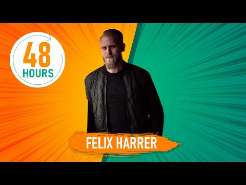 FELIX HARRER | 48HOURS // 48 Stunden - 48 DJs | presented by Justin Pollnik