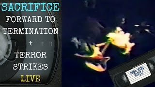 Sacrifice Forward To Termination / Terror Strikes Live