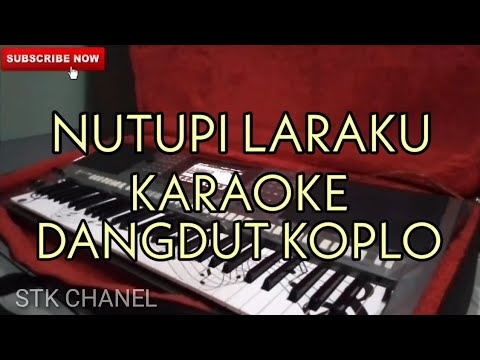 NUTUPI LARAKU - KARAOKE DANGDUT KOPLO