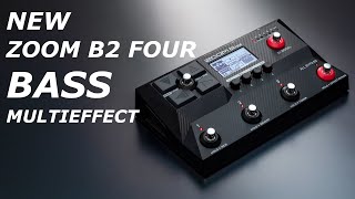 Video thumbnail for NEW ZOOM B2 FOUR BASS MULTI EFFECT by B4R