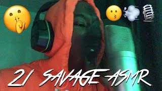 How 21 Savage Made ASMR