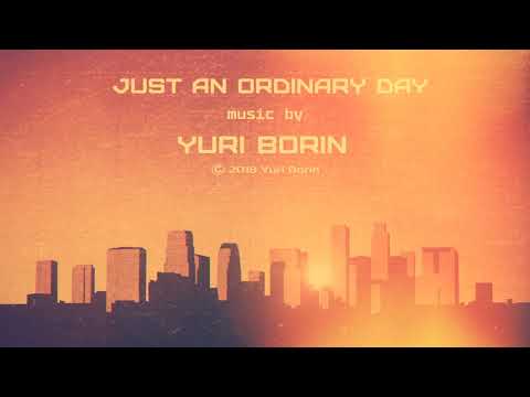 Yuri Borin - Just an ordinary day