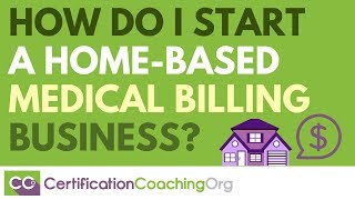 How Do I Start a Home Based Medical Billing Business?