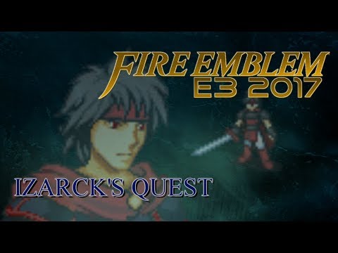 Fire Emblem E3 2017 - Izarck's Quest