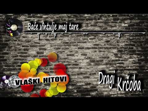 Baće vîntulje măj tare - Dragi Krčoba