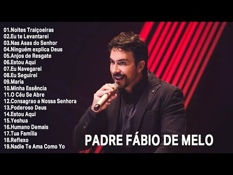 Padre Fábio de Melo - Melhores músicas - CD Completo 2021