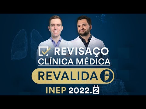 Revisaço CLÍNICA MÉDICA Revalida INEP 2022.2 - Semana Especial Revalida INEP 2022.2