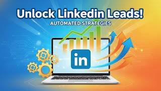 Unlock LinkedIn Automation: Proven Strategies for Effortless Lead Generation! | HeyReach