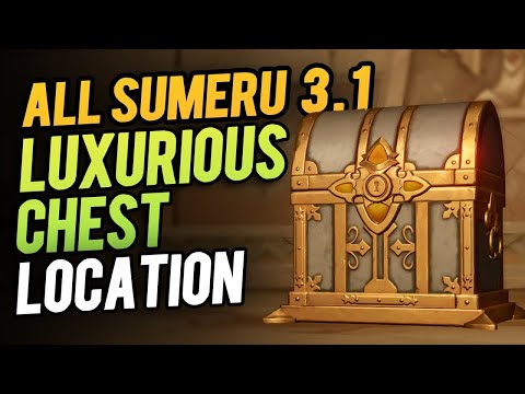 All 11 Sumeru Desert Luxurious Chest Location | Genshin Impact 3.1
