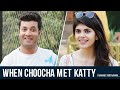 When Choocha Met Katty | Fukrey Returns | Varun Sharma | Sanjana Sanghi