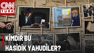 İnternet-Akıllı Telefon Kullanmıyorlar! Kim Bu Hasidik Yahudiler?