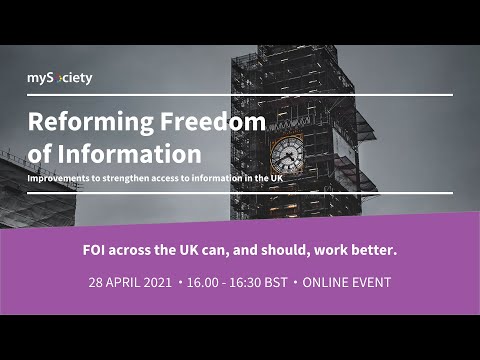 Reforming Freedom of Information: mySociety policy paper launch event