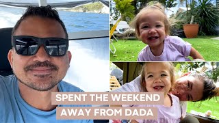 Spent the Weekend Away from Dada | Episode 71