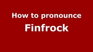 How to pronounce Finfrock
