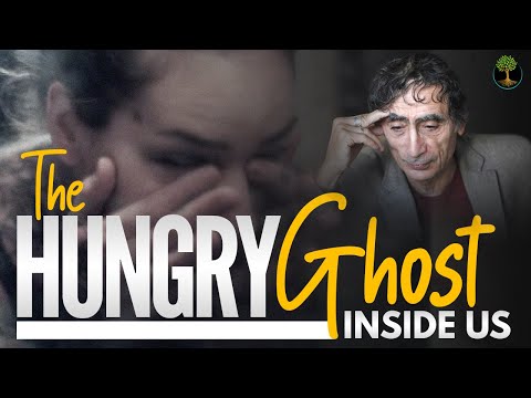 The Hungry Ghost Inside Us | Dr. Gabor Mate | What Really Causes Addiction