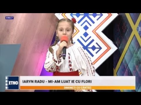 Iaryn Radu - Mi-am luat ie cu flori (Dimineti cu cantec - ETNO TV - 26.10.2023)