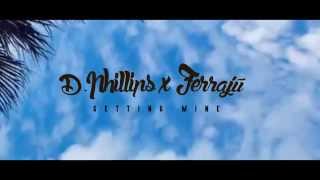 D.Phillips - Getting mine [prod.Ferrajú]