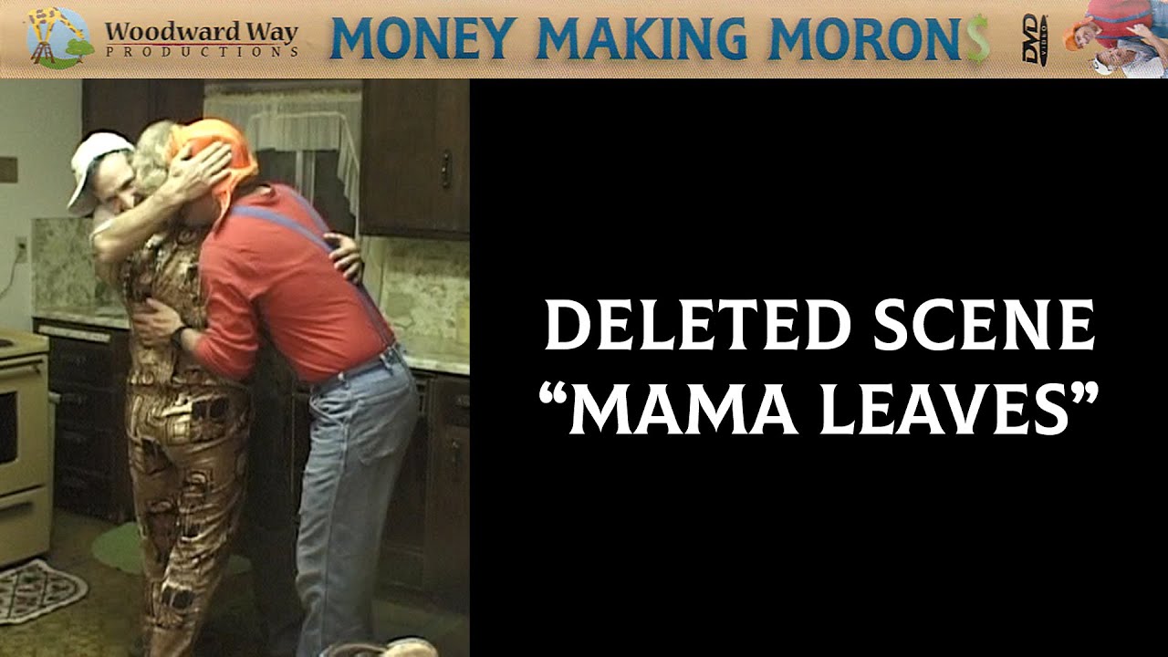 DELETED SCENE: Mama Leaves | Money Making Morons