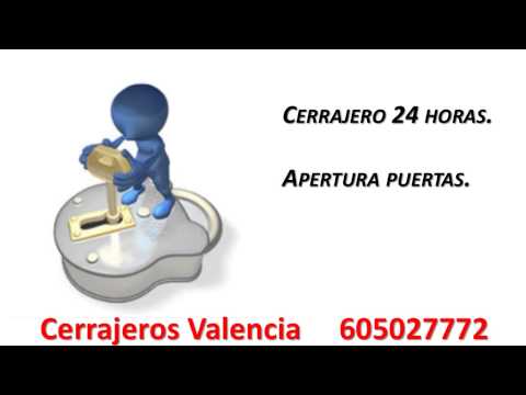 Cerrajeros 24 horas Valencia