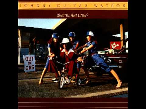 download lagu mp3 mp4 Johnny Guitar Watson Proud Of You, download lagu Johnny Guitar Watson Proud Of You gratis, unduh video klip Johnny Guitar Watson Proud Of You