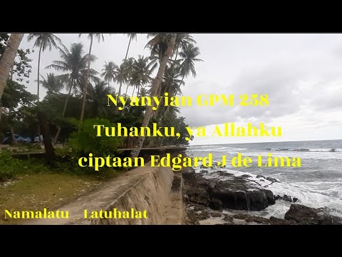 Nyanyian GPM 258 _ Tuhanku, ya Allahku