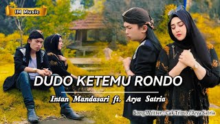 Download lagu DUDO KETEMU RONDO - INTAN MANDASARI feat ARYA SATRIA (ORIGINAL VIDEO MUSIC) mp3