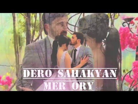 Dero Sahakyan - Mer Ory (new 2023)