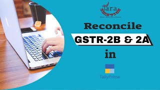 HOW TO RECONCILIATIONS GSTR 2B & GSTR 2A IN TALLY PRIME | TDL FOR GSTR 2B RECONCILIATION |