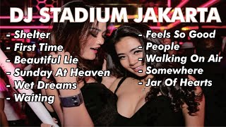 Download lagu NOSTALGIA DJ STADIUM JAKARTA (Shelter, First Time, Beautiful Lie, Feels So Good, Walking On Air) mp3 Download lagu NOSTALGIA DJ STADIUM JAKARTA (Shelter, First Time, Beautiful Lie, Feels So Good, Walking On Air) mp3